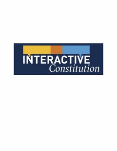 INTERACTIVE CONSTITUTION