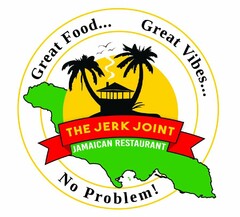 GREAT FOOD... GREAT VIBES... NO PROBLEM! THE JERK JOINT JAMAICAN RESTAURANT