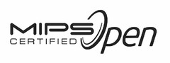 MIPS OPEN CERTIFIED