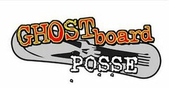 GHOST BOARD POSSE