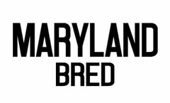 MARYLAND BRED