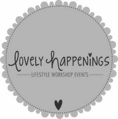 LOVELY HAPPENINGS LIFESTYLE WORKSHOP EVENTS