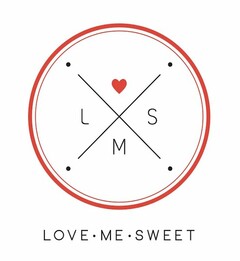 LOVE ME SWEET L M S