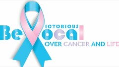 BE VOCAL: BE VICTORIOUS OVER CANCER AND LIFE