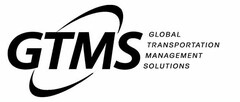 GTMS GLOBAL TRANSPORTATION MANAGEMENT SOLUTIONS