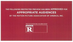 THE FOLLOWING RESTRICTED PREVIEW HAS BEEN APPROVED FOR APPROPRIATE AUDIENCES BY THE MOTION PICTURE ASSOCIATION OF AMERICA, INC.  THE FILM ADVERTISED HAS BEEN RATED R RESTRICTED