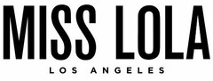 MISS LOLA LOS ANGELES