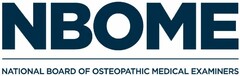 NBOME NATIONAL BOARD OF OSTEOPATHIC MEDICAL EXAMINERS