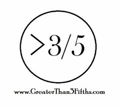 >3/5 WWW.GREATERTHAN3FIFTHS.COM