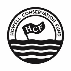 HOWELL CONSERVATION FUND HCF