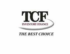 TCF INVENTORY FINANCE THE BEST CHOICE