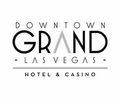 DOWNTOWN GRAND LAS VEGAS HOTEL & CASINO