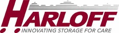 HARLOFF INNOVATING STORAGE FOR CARE