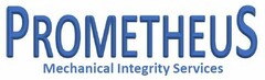 PROMETHEUS MECHANICAL INTEGRITY SERVICES