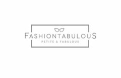 FASHIONTABULOUS PETITE & FABULOUS