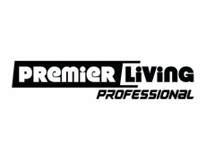 PREMIER LIVING PROFESSIONAL