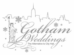 GOTHAM WEDDINGS THE ALTERNATIVE TO CITY HALL