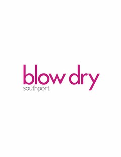 BLOW DRY SOUTHPORT