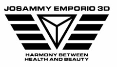 JOSAMMY EMPORIO 3D HARMONY BETWEEN HEALTH AND BEAUTY