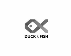 DUCK & FISH