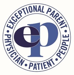 · EXCEPTIONAL PARENT · PEOPLE PHYSICIAN· PATIENT EP