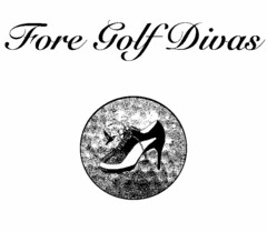 FORE GOLF DIVAS