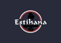 ESTIHANA