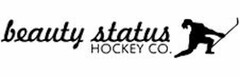 BEAUTY STATUS HOCKEY CO.