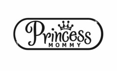 PRINCESS MOMMY