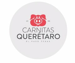 CARNITAS QUERETARO EST. 1995 EL PASO TEXAS