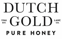 DUTCH GOLD PURE HONEY 1946 EST. LANC CO.