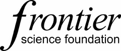 FRONTIER SCIENCE FOUNDATION