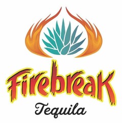 FIREBREAK TEQUILA