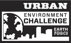 EARTH FORCE URBAN ENVIRONMENT CHALLENGE