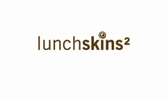 LUNCHSKINS 2