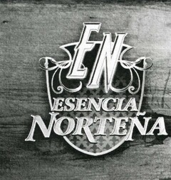 EN ESENCIA NORTENA