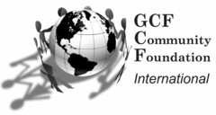 GCF COMMUNITY FOUNDATION INTERNATIONAL