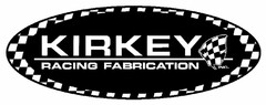 KIRKEY RACING FABRICATION INC.