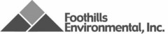 FOOTHILLS ENVIRONMENTAL, INC