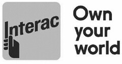 INTERAC OWN YOUR WORLD