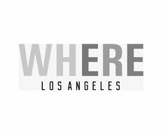 WHERE LOS ANGELES