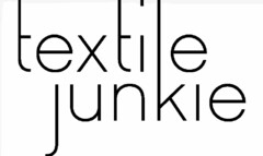 TEXTILE JUNKIE