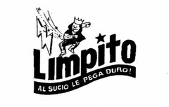 LIMPITO AL SUCIO LE PEGA DURO!