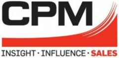 CPM INSIGHT . INFLUENCE . SALES