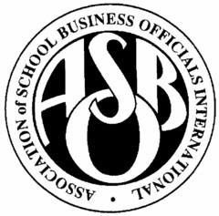 ASBO ASSOCIATION of SCHOOL BUSINESS OFFICIALS INTERNATIONAL
