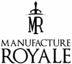 MR MANUFACTURE ROYALE