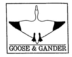 GOOSE & GANDER