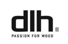 dlh PASSION FOR WOOD