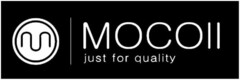 MOCOll just for quality