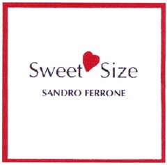 Sweet Size SANDRO FERRONE